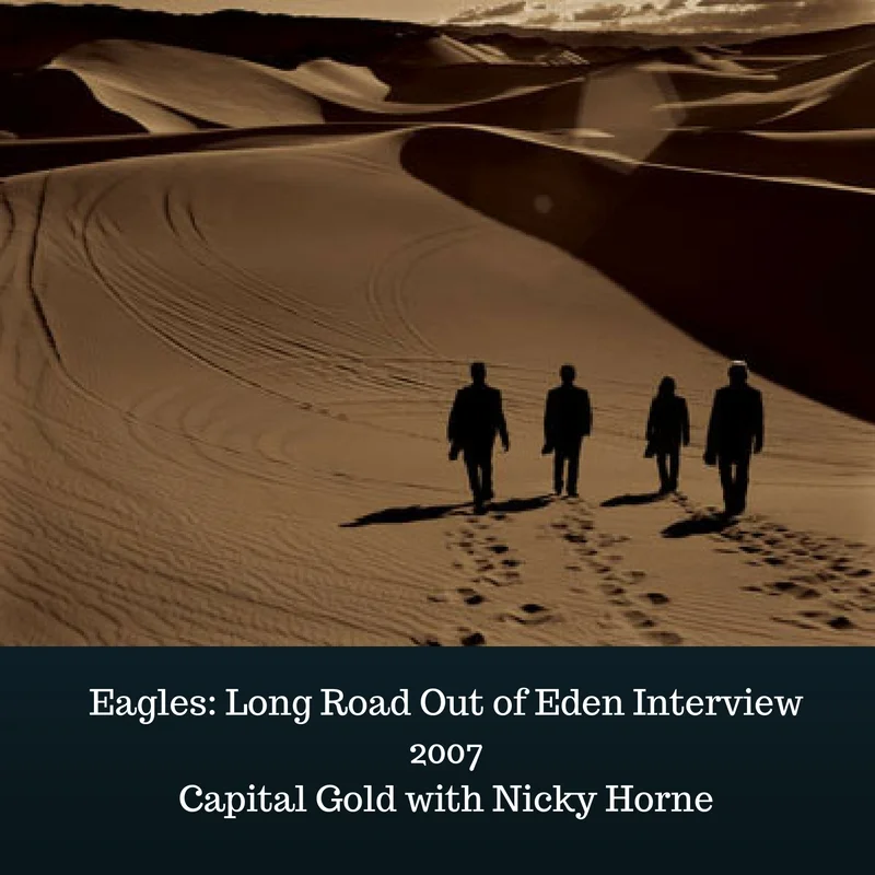 Long Road Out of Eden Interview (2007) — L&M's Eagles Fastlane
